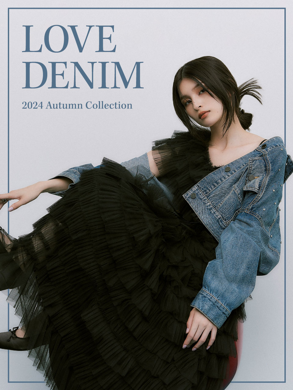 LOVE DENIM 2024 Autumn Collection