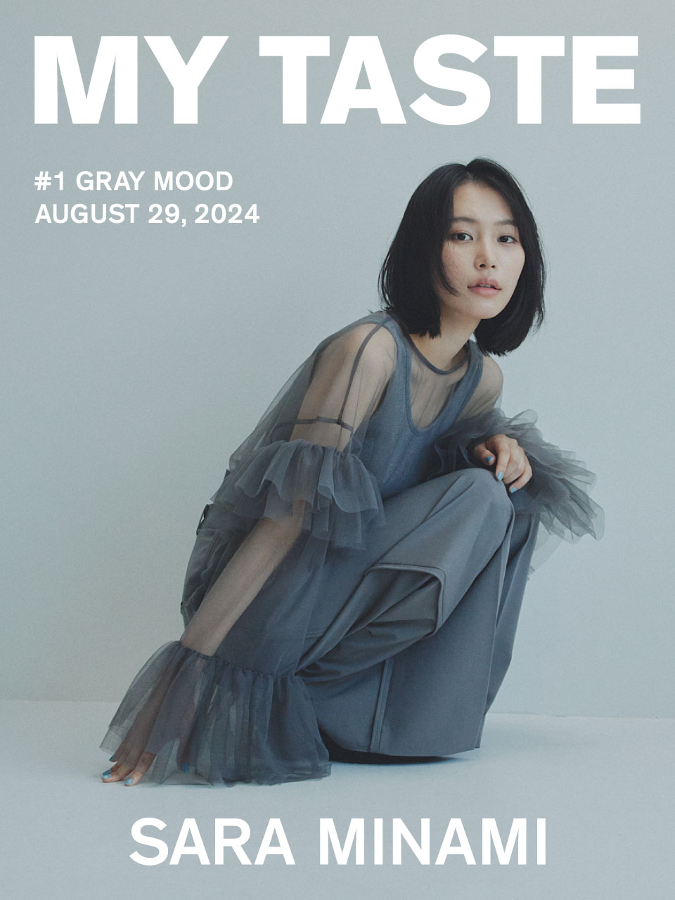 MY TASTE SARA MINAMI #1 GRAY MOOD