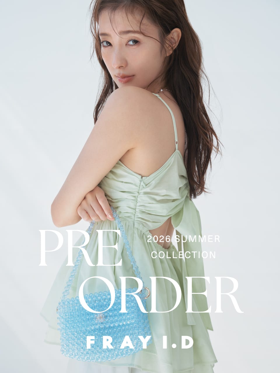 FRAY I.D PRE ORDER 2026 SUMMER