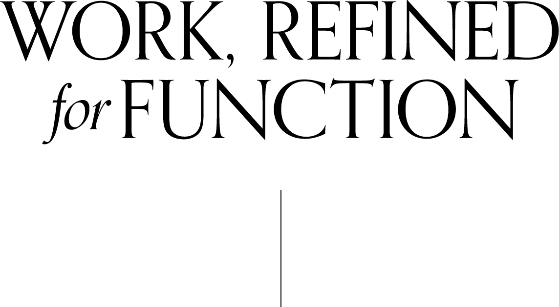 WORK, REFINED for FUNCTION