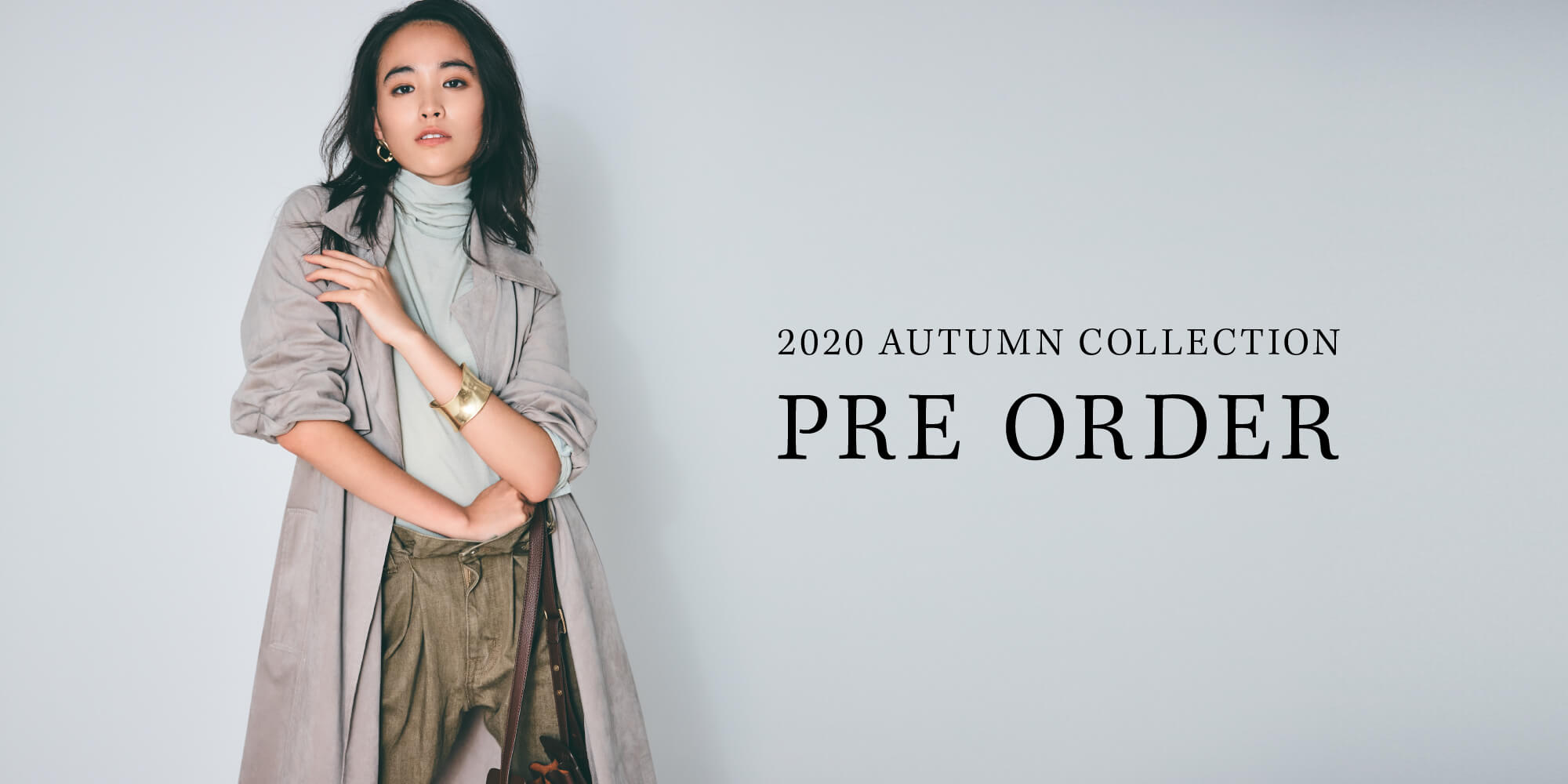 2020 AUTUMN COLLECTION PRE ORDER
